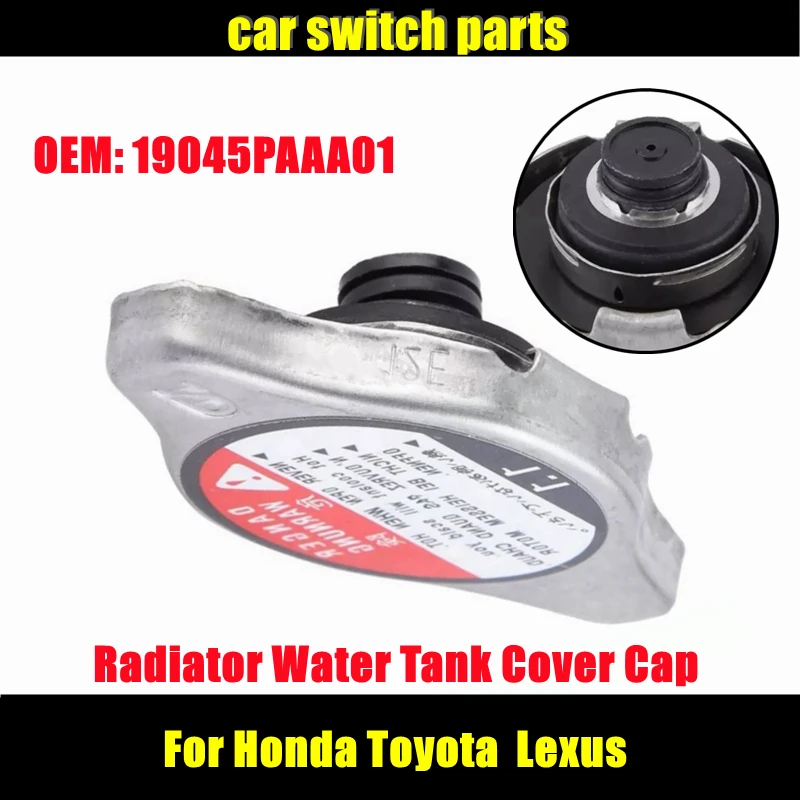 

19045PAAA01 для Honda Suzuki Toyota Daihatsu Lexus, крышка радиатора охлаждения автомобиля, крышки резервуара для воды 19045-PWA-004