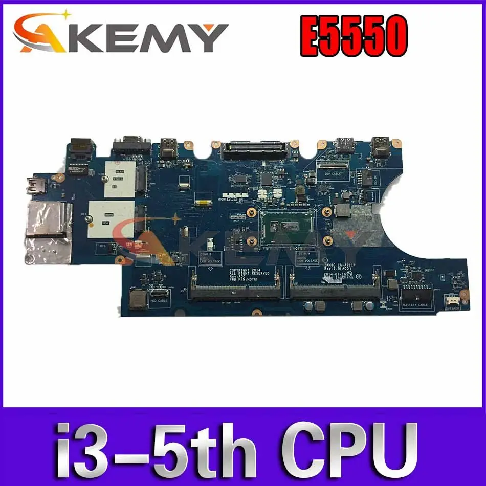 

Akemy i3-5th CPU LA-A911P For Dell Latitude E5550 Laptop Motherboard CN-0H89GR H89GR M0YKF Mainboard 100%Tested