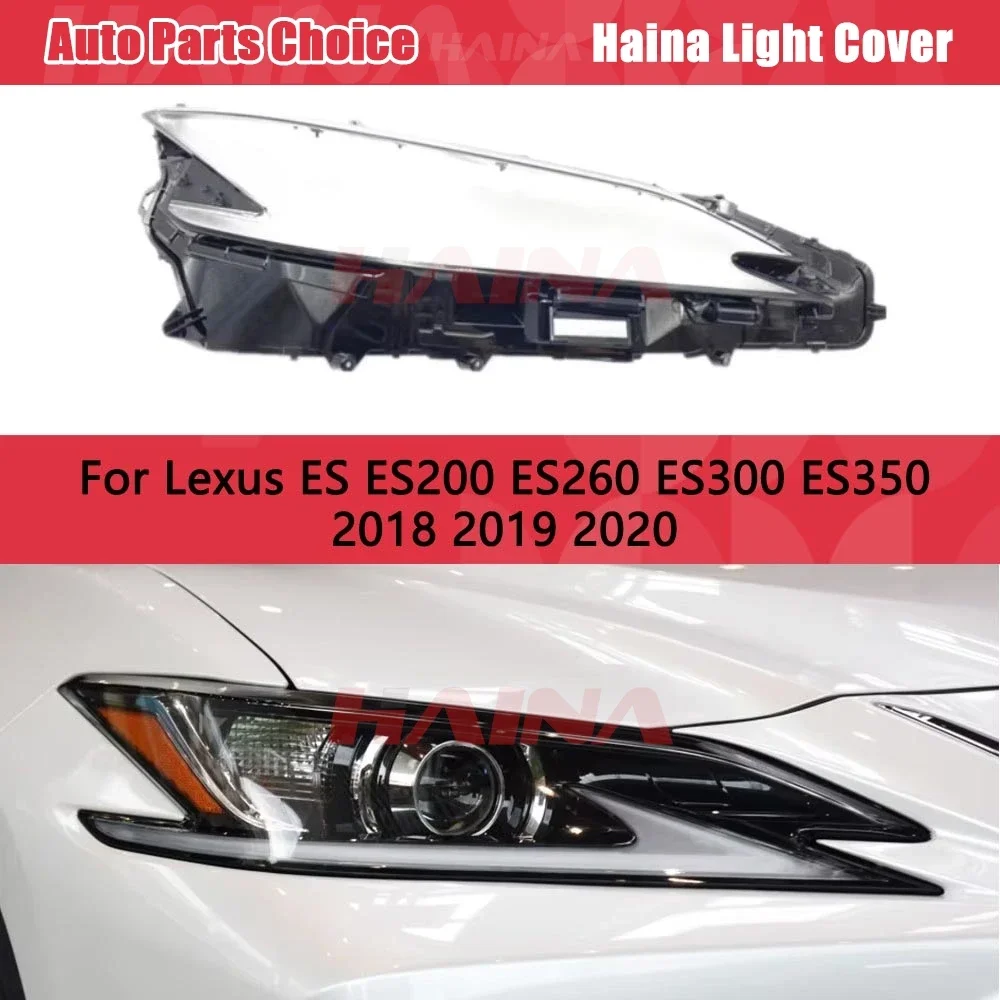 

Крышка автомобильной фары для Lexus ES ES200 ES260 ES300 ES350 2018 2019 2020, корпус линзы фары, пластиковое стекло, автомобильные аксессуары