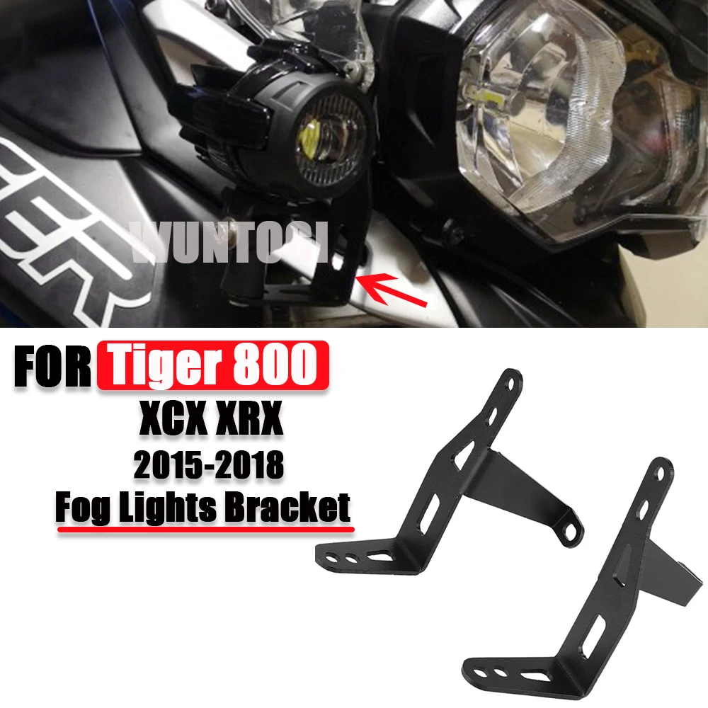 

Fog Lights Bracket For Tiger800 XCX XRX 2015-2018 Motorcycle Accessories 800XCX Spotlight 800XRX Auxiliary Holder