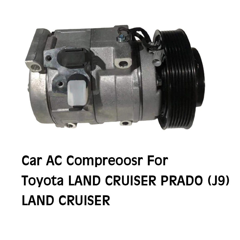 Car A/C Air Conditioning Compressor For Toyota LAND CRUISER PRADO LAND CRUISER Automotive AC Conditioner Compressor
