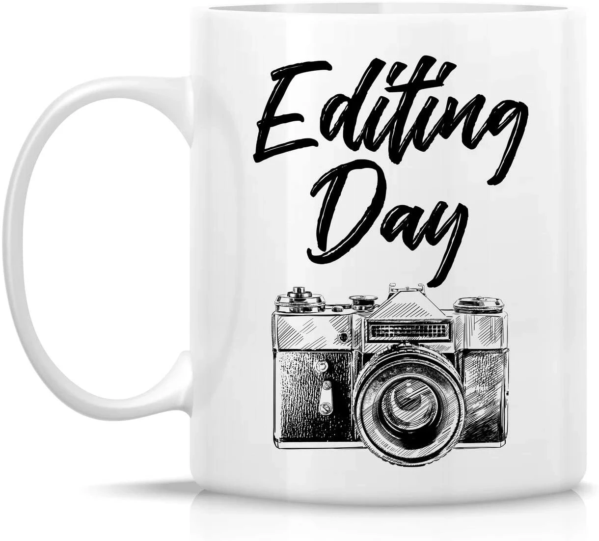 

Photo Editing Day Camera Photographer Cups Teacher Coffee Mugs Drinkware Coffeeware Sarcasm Motivational Editor Writer Mugen