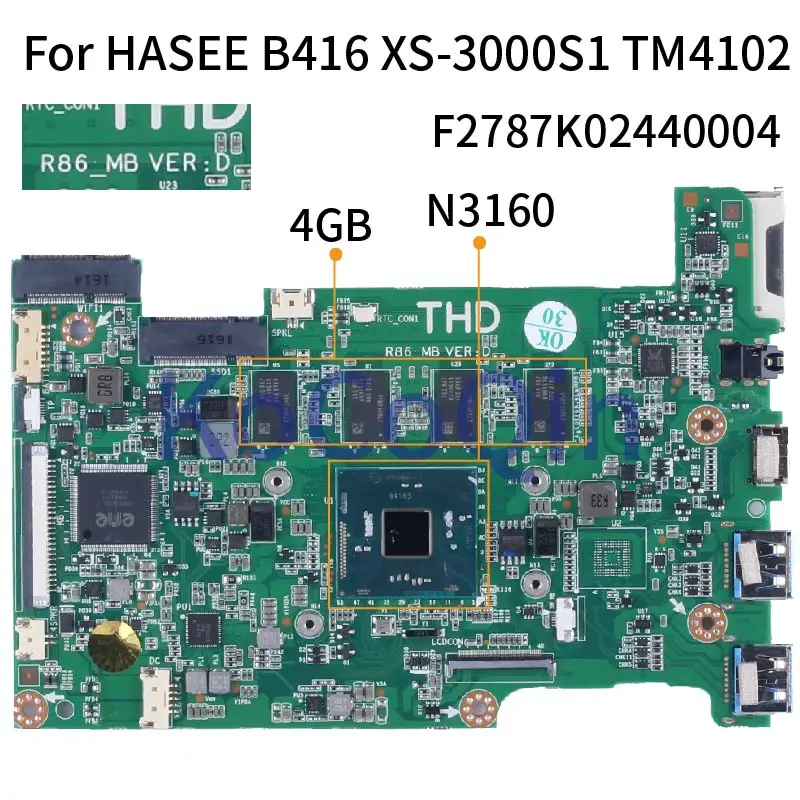 For HASEE B416 XS-3000S1 TM410 Celeron N3160 Notebook Mainboard R86_MB VER:D F2787K02440004 SR2KP 4GB RAM Laptop Motherboard on.Для HASEE B416 XS-3000S1 TM410 Celeron N3160 Записная книжка Основная плата R86_MB VER:D F2787K02440004 SR2KP 4 ГБ ОЗУ Ноутбук 