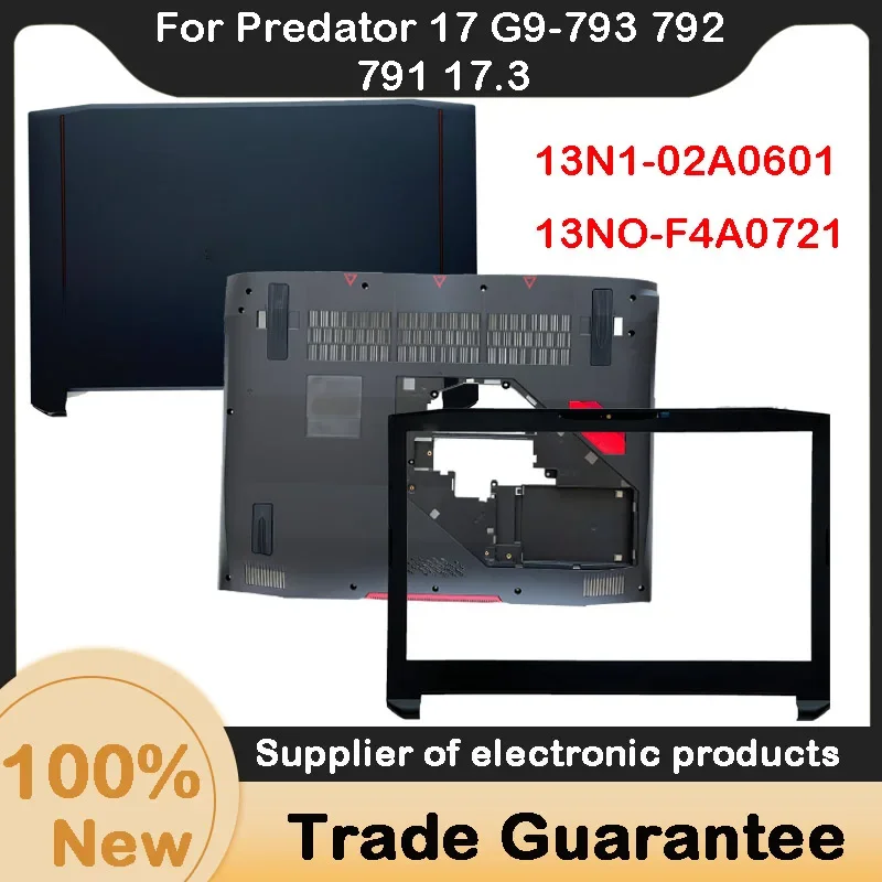 Новинка для Acer Predator 17 G9-793 792 791 LCD задняя крышка/Передняя панель/Нижняя 13N1-02A0601