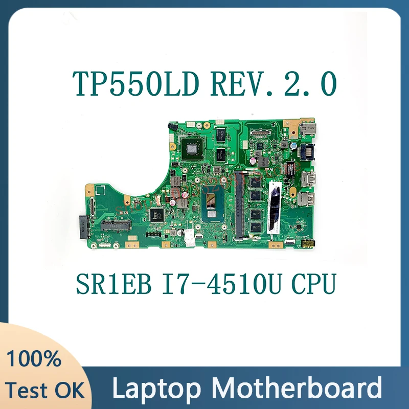 

Высококачественная материнская плата для ноутбука TP550LD REV.2.0 W/ SR1EB I7-4510U