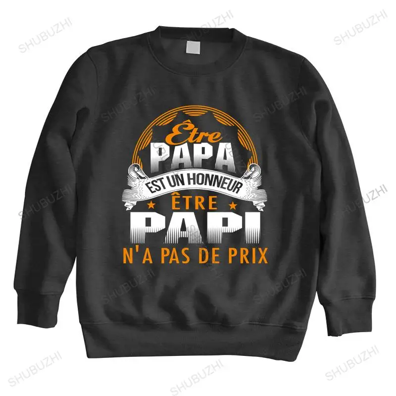 

Men streetwear sweatshirt Latest Papi Etre Papa Est Un Honneur N'a Pas De Prix hoodies elegant brand spring hoodie for boys