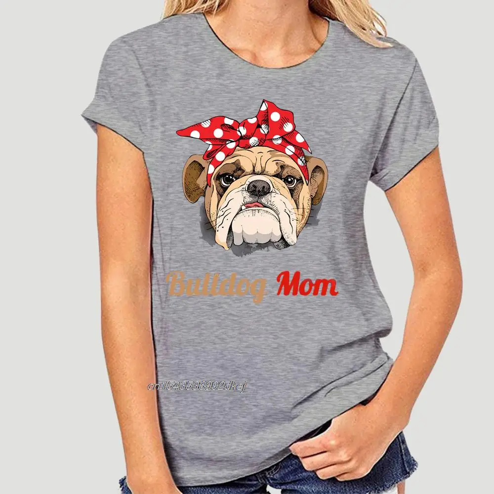 

English Bulldog Mom Funny T-Shirt Mother Day Gift Idea For Mommy For Youth Middle-Age The Old Tee Shirt 0210D