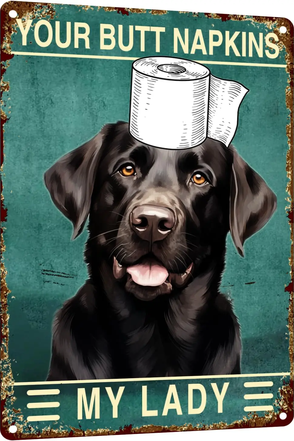 TopPacific Лабрадор ретривер 12x16 дюймов металлический знак ваша ягодица салфетки My Lady