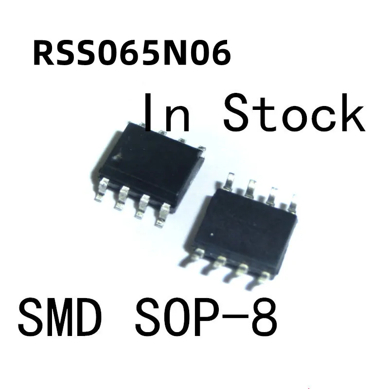 

10 шт./лот RSS065N06 RSS065 SOP-8 ЖК-чип питания