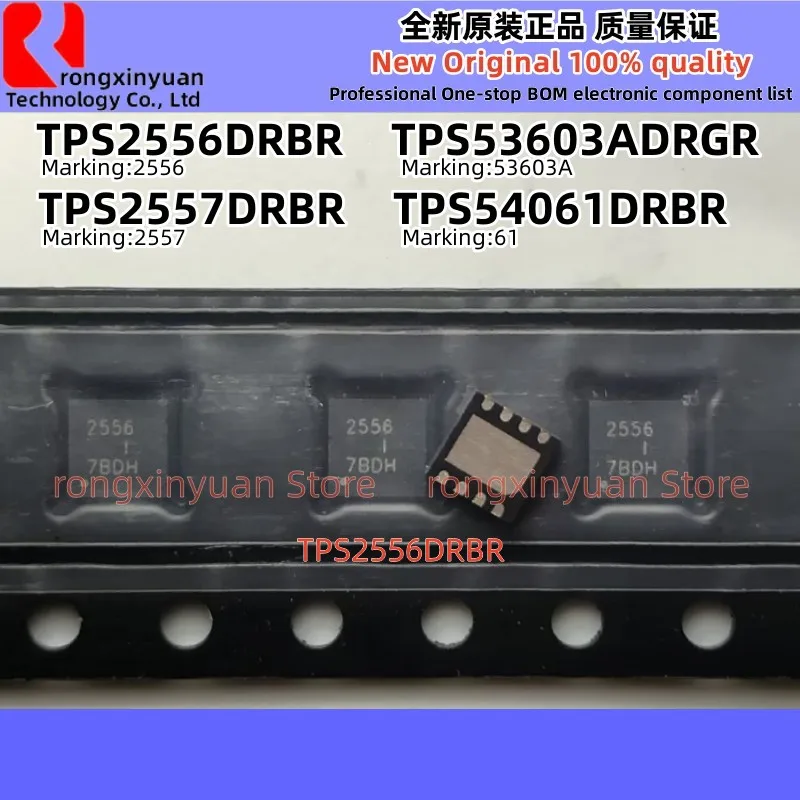 TPS2556DRBR TPS2556 TPS2556DRBT TPS2557DRBR TPS2557 TPS2557DRBT TPS53603ADRGR TPS53603A TPS54061DRBR TPS54061 100% новый