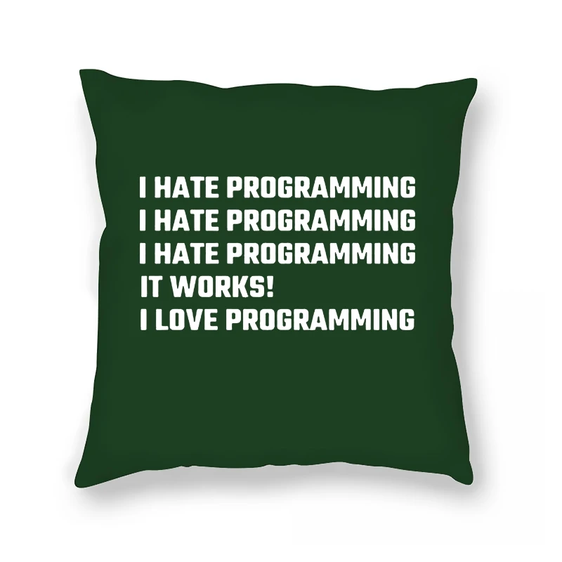 

Unisex Pillow Case I Hate Programming I Love Programming Coder Developer Programmer Silhouette Artwork Gift