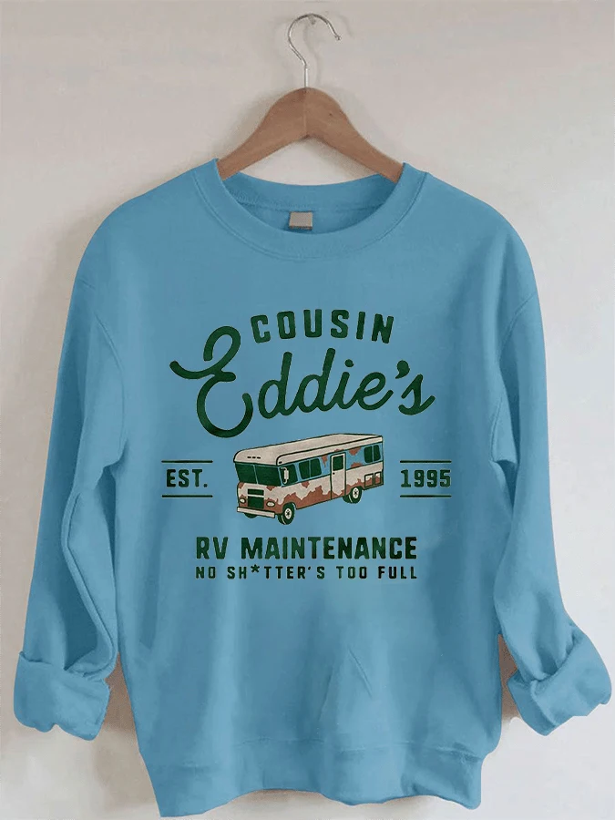 

Cousin Eddie‘s Rv Maintenance Printed Casual Crew Neck Sweatshirt