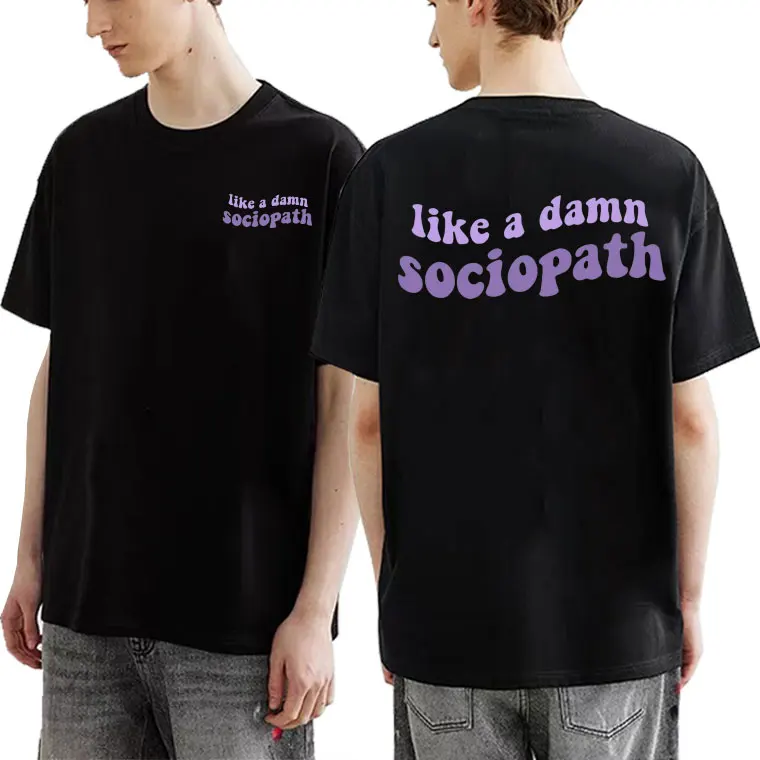 

Like A Damn Sociopath Olivia Rodrigo Good 4 U Song Lyrics Purple Tshirt Kawaii Cute Men Women Hip-Hop Oversized Fashion T-shirt