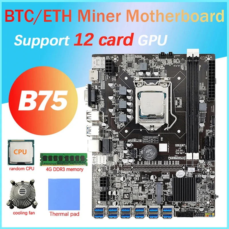 12 Card GPU B75 BTC Mining Motherboard+CPU+Cooling Fan+Thermal Pad+4G DDR3 RAM 12X USB3.0(PCIE) LGA1155 DDR3 SATA3.0