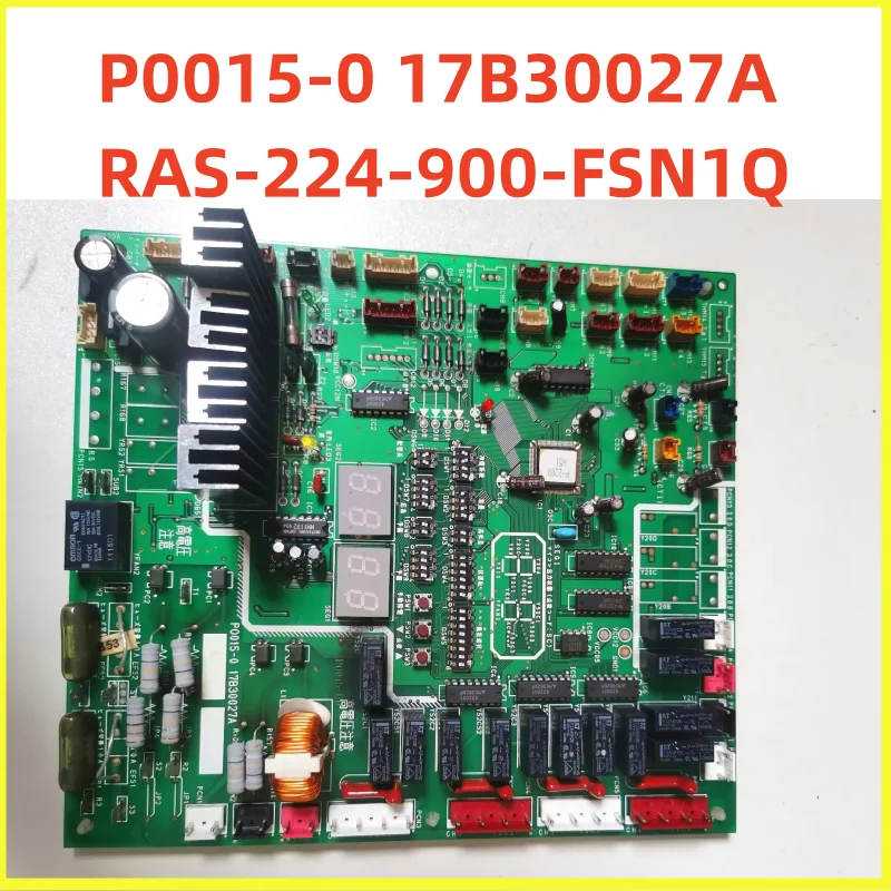 Original For Central Air Conditioning Multi line External Unit Main Board Control Board P0015-0 17B30027A RAS-224-900-FSN1Q