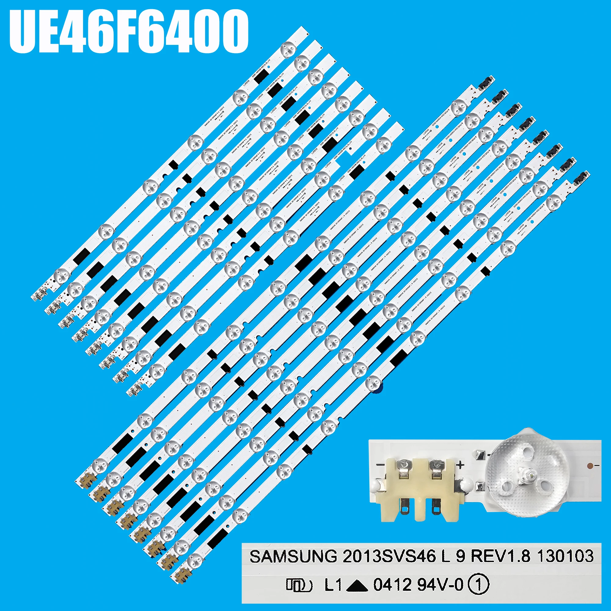 

Светодиодная лента подсветки для UE46F6400AK UE46F6400AW UE46F6740SS UE46F6740SB UE46F6320AK UE46F6330AK UE46F6350AK D2GE-460SCB-R3 2013S