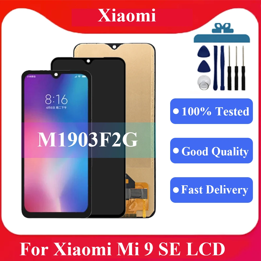 100% протестированный ЖК-дисплей для Xiaomi Mi 9 SE, ЖК-дисплей, сенсорный экран, дигитайзер в сборе, замена для Xiaomi Mi 9SE, Mi9 SE, M1903F2G, ЖК-дисплей