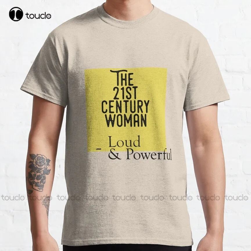 

The 21St Century Woman Classic T-Shirt Pro Abortion Cute Shirts For Women Custom Aldult Teen Unisex Digital Printing Tee Shirts