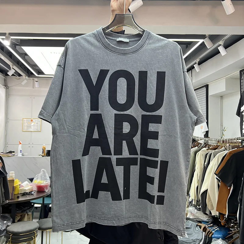 

YOU ARE LATE Print Tag T Shirt Men Women Vintage Oversize Streetwear T-Shirt