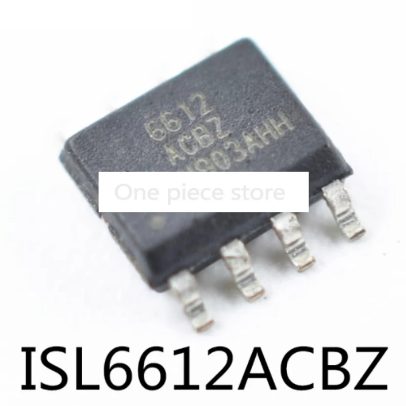 1 шт. ISL6612 ISL6612ACBZ трафаретная печать 6612 упаковка ACBZ SOP-8 1 шт. ISL6612 ISL6612ACBZ трафаретная печать 6612 упаковка ACBZ SOP-8
