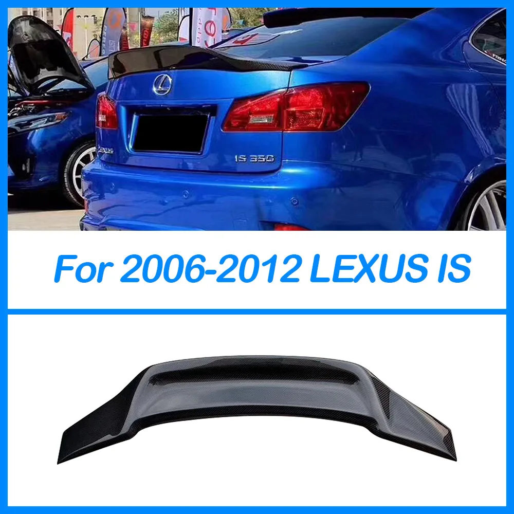 Для Lexus IS250 IS350 2006-2012 Автомобильный задний багажник спойлер на крышу крыло задняя