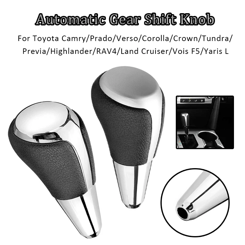 

Automatic Gear Shift Knob For Toyota Tundra/Previa/Highlander/RAV4/Camry/Verso/Prado/Corolla/Crown/Land Cruiser/Vois F5/Yaris L