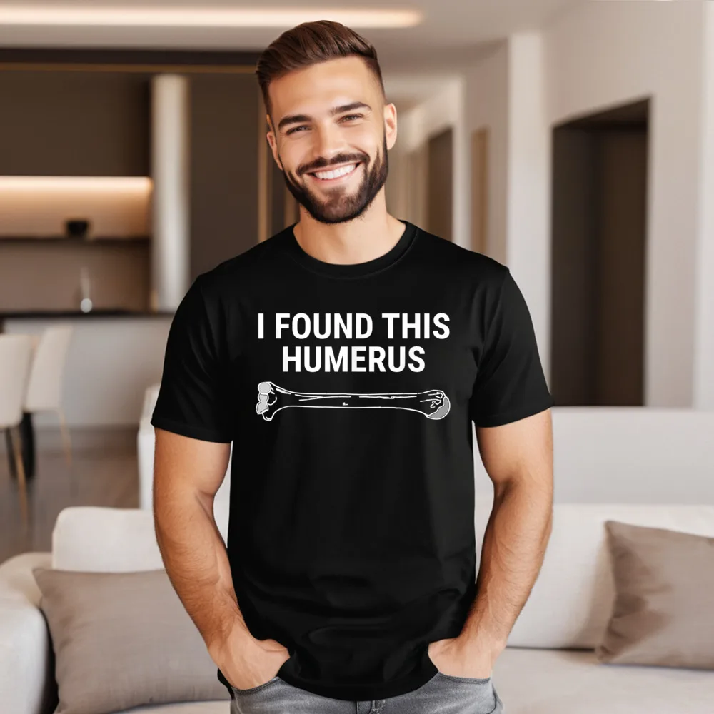 Funny Men's Tshirts I Found This Humerus Medical Printing Tees Pure Cotton Short Sleeve Street T Shirts Round Neck