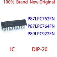 p87lpc762fn p87lpc764fn p89lpc922fn 100 brand new original ic dip 20
