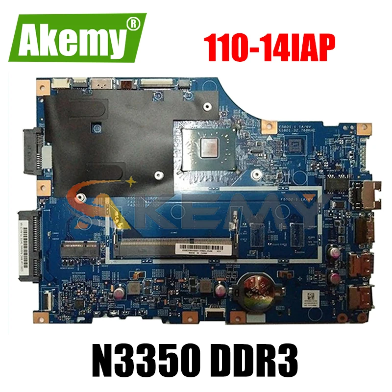 

Материнская плата Akemy 15270-1 448.08A03.0011 для ноутбука Lenovo 110-14IAP, процессор N3350 DDR3 100%, протестированная работа