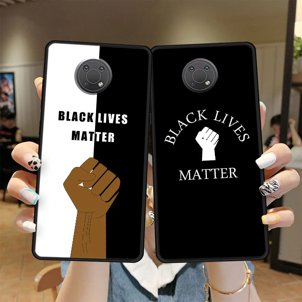 

Case Funda for Nokia G20 XR20 5 G10 G50 7 6 2 C30 3 1 C20 G50 X100 1 2 4 6 G11 Celular Matte Print Black Lives Matter Work TPU