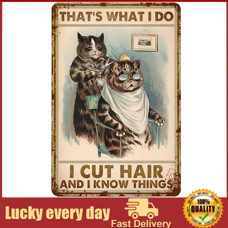 

That's What I Do I Cut Hair And I Know Things Beauty Salon Hair Salon Salon Decor Hair Stylist Cat Retro Metal Tin Sign Vintage