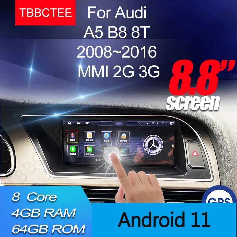 

Android 11 4+64GB Car Multimedia Player For Audi A5 B8 8T 2008~2016 MMI 2G 3G GPS Navigation Head unit stereo BT WIFI