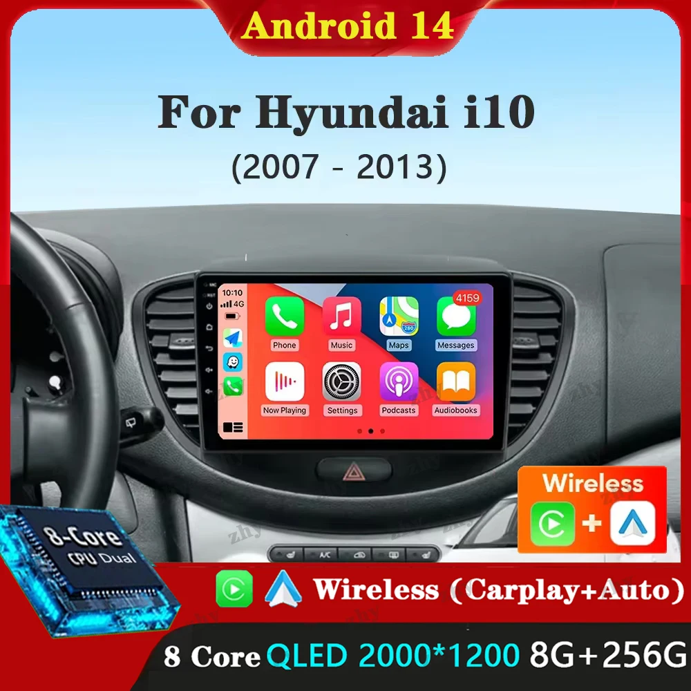 Для Hyundai i10 2007 2008 2009 2010 2011 2012 2013 Android 14 CarPlay Auto WIFI + 4G Автомобильный радиоприемник GPS