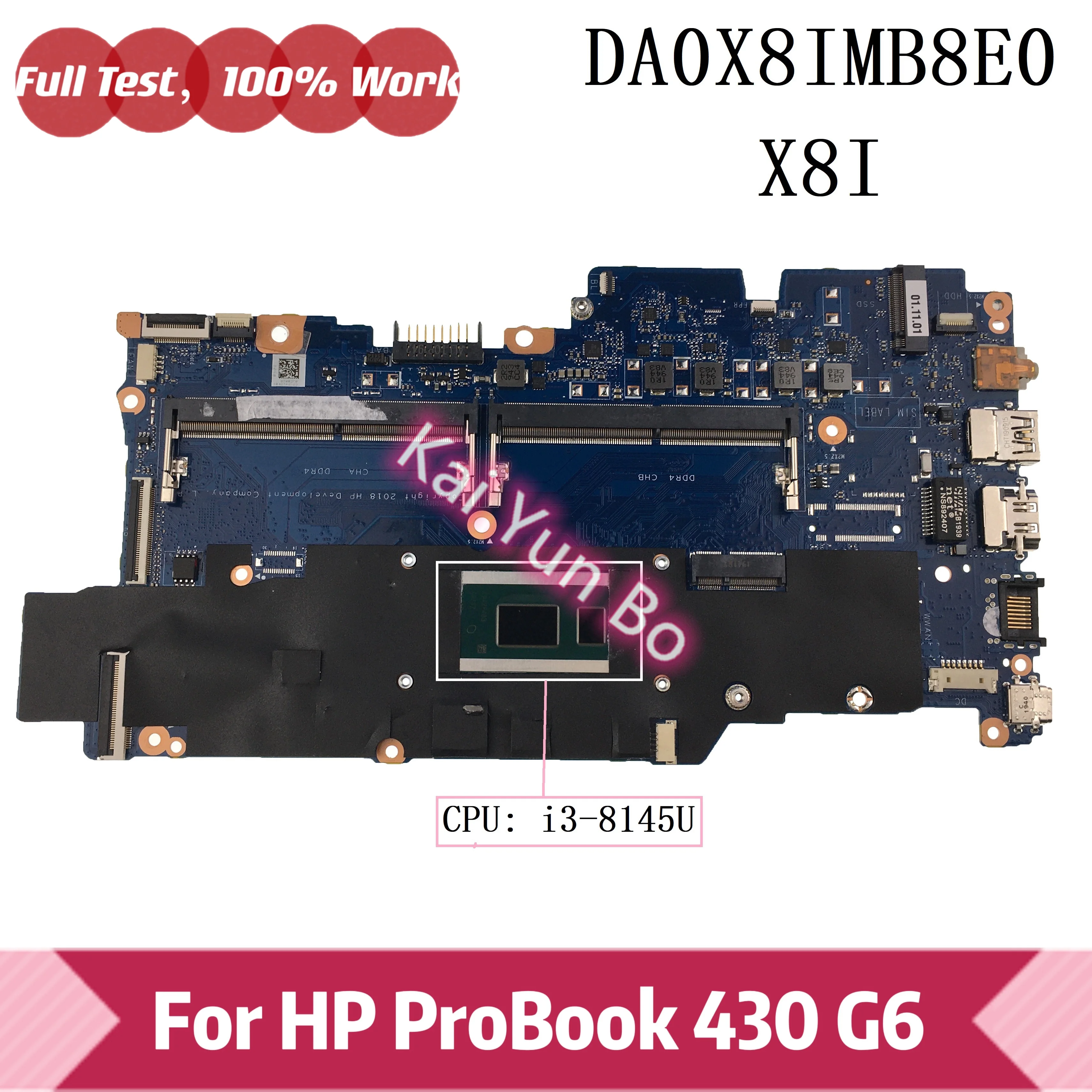 

Mainboard X8I DA0X8IMB8E0 For HP ProBook 430 G6 ZHAN 66 Pro 13 G2 Laptop Motherboard With i3-8145U CPU DDR4 100% Tested Working