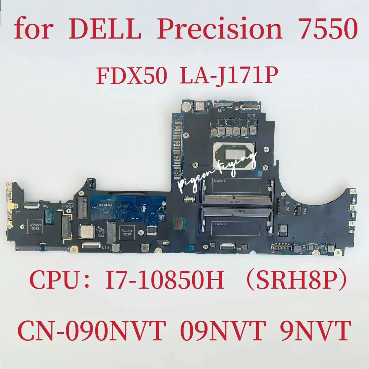 

Материнская плата FDX50 LA-J171P для Dell Precision 7550, материнская плата ноутбука CPU :I7-10850H SRH8P CN-090NVT 090NVT 90NVT 100% Test OK