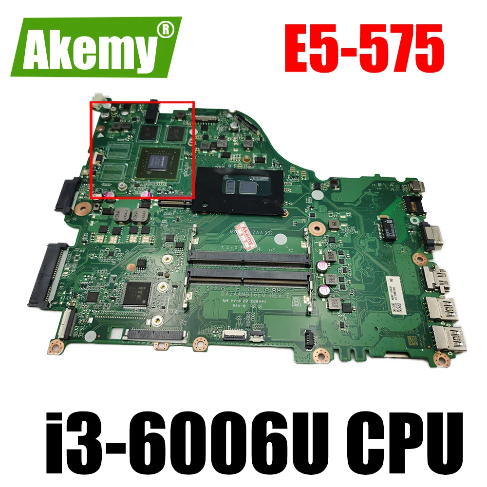 

For ACER Aspire E5-575 i3-6006U Notebook Mainboard DAZAAMB16E0 SR2UW N16S-GTR-B-A2 DDR4 Laptop Motherboard