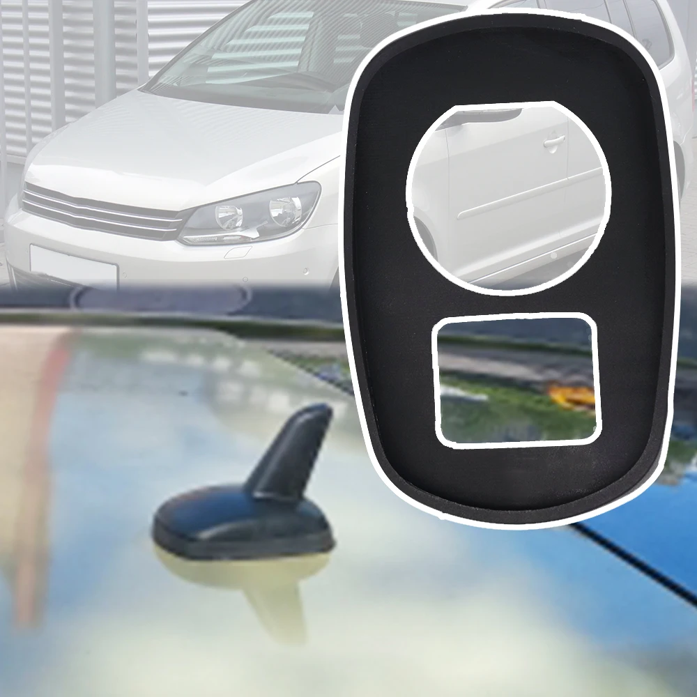 

Car AM/FM Shark Roof Antenna Aerial Rubber Base Seal Pad Part Accessories For VW Touran 1T 2010 2009 2008 2007 2006 2005