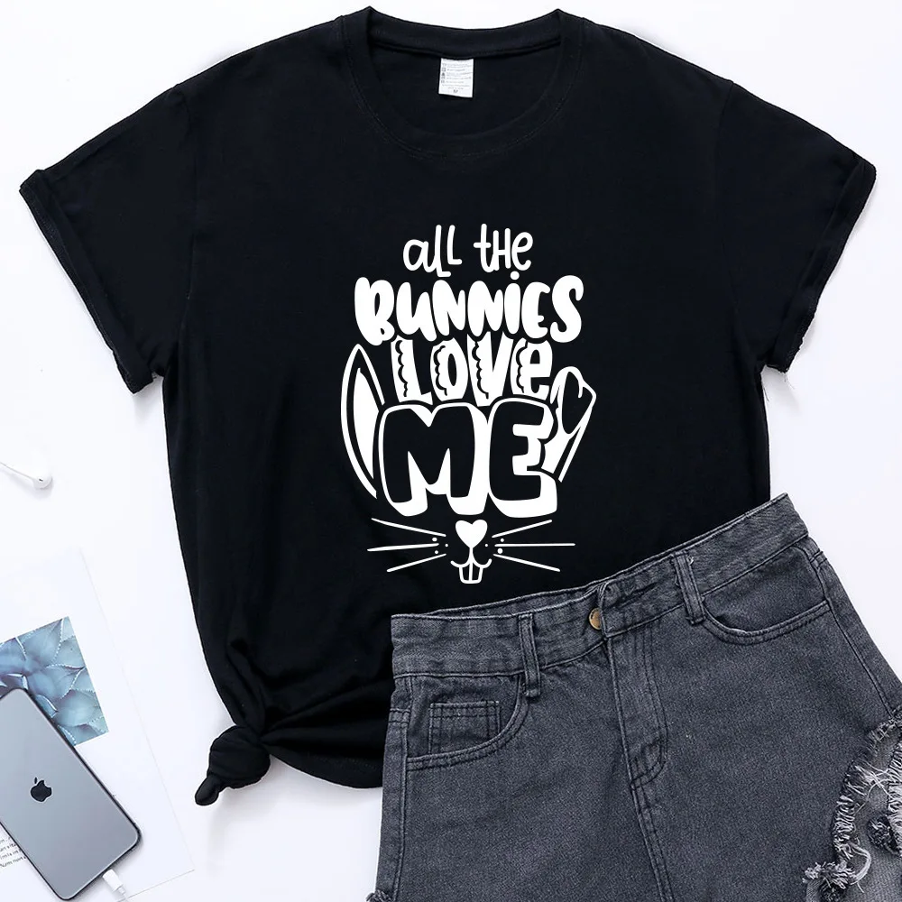 

All Bunnies Love Me Print Women T Shirt Short Sleeve O Neck Loose Women Tshirt Ladies Tee Shirt Tops Clothes Camisetas Mujer