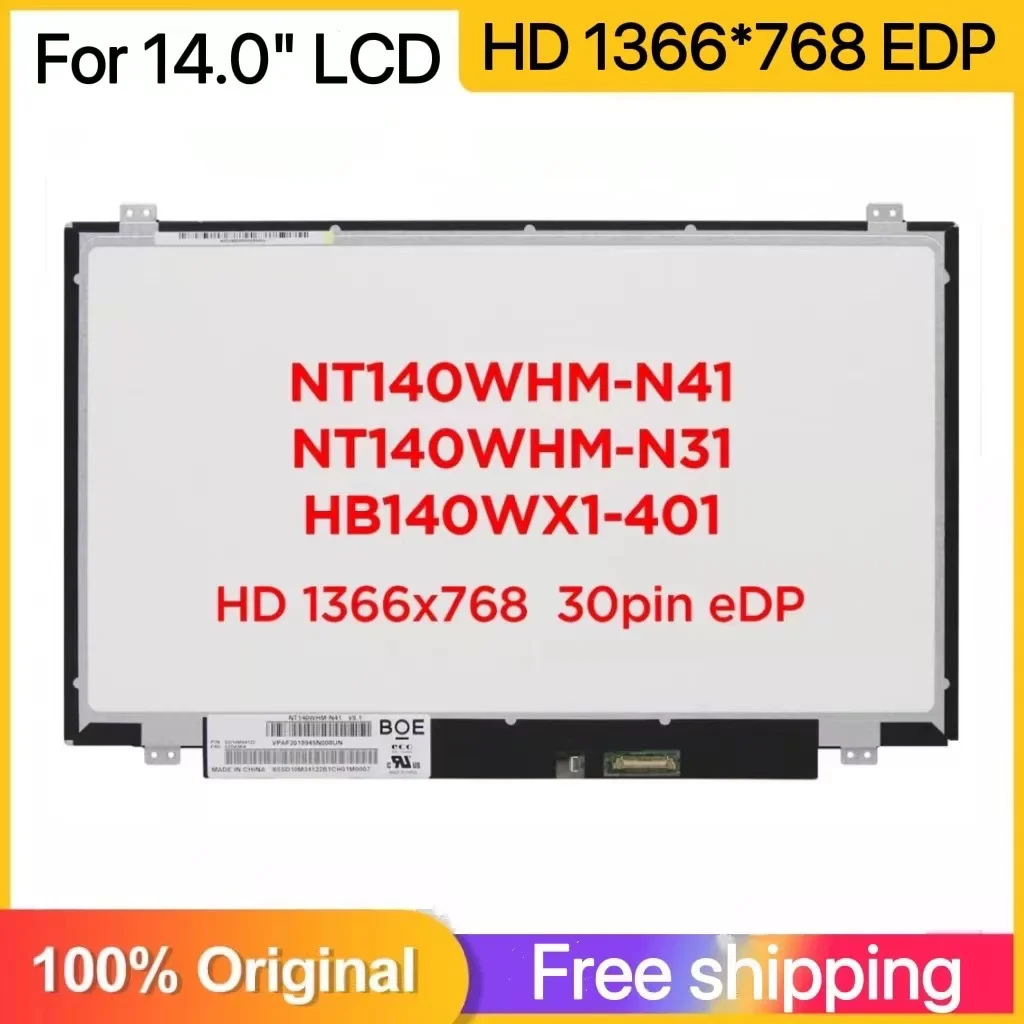 14'' Slim 30 Pin Screen B140XTN03 B140XTN02.D B140XTN02.E B140XTN02.4 LP140WHU LP140WH8 TPC1 N140BGE-EA3 E33 NT140WHM N41 N31 |