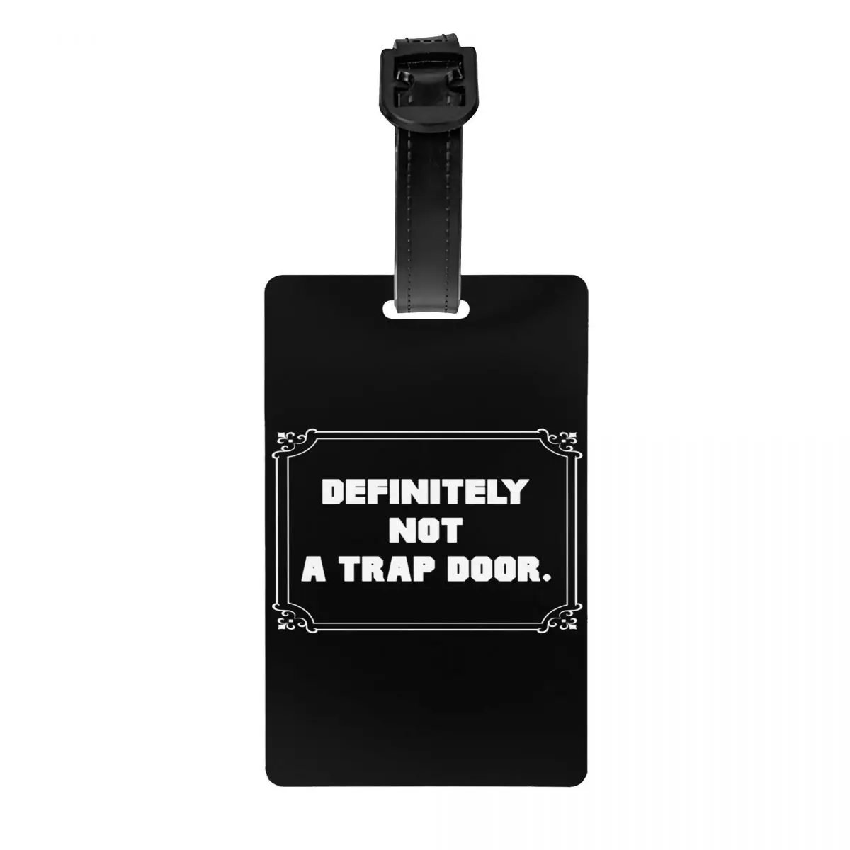 

Dnd Game Definitely Not A Trap Door Luggage Tag Travel Bag Suitcase Privacy Cover ID Label