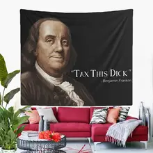 Benjamin Franklin Tapestry Wall Hanging  "Tax This Dick" Funny Meme Tapestries Aesthetic Home Decoration College Hostel Decor