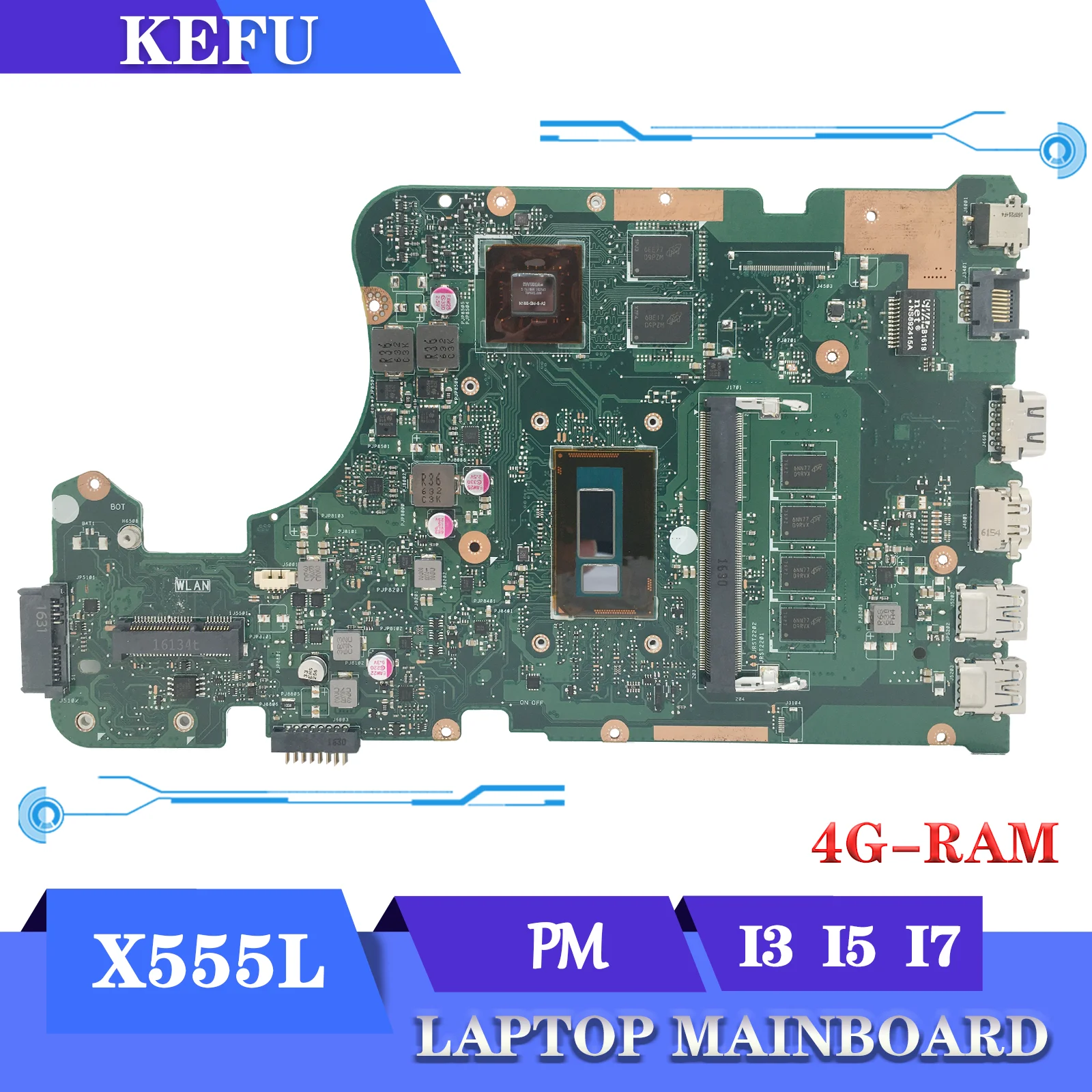 

Mainboard X555L A555L K555F F555L X555LD X555LP X555LN X555LB X555LI X555LF X555LJ X555LDB DX992L Laptop Motherboard i3 i5 i7