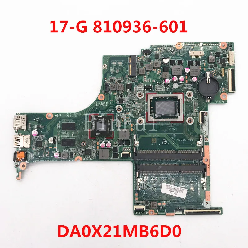Mainboard 810936-601 810936-501 810936-001 For HP Pavilion 17-G Laptop Motherboard DA0X21MB6D0 100% Full Tested Working Well