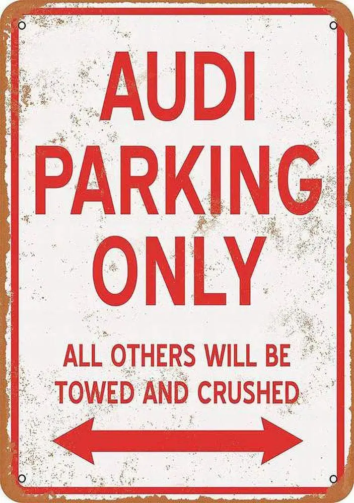 Audi Parking ONLY Metal Wall Sign Tin Warning Hanging Signs Vintage Plaque Art Poster Painting Celebrity Yard Garden Door Bar
