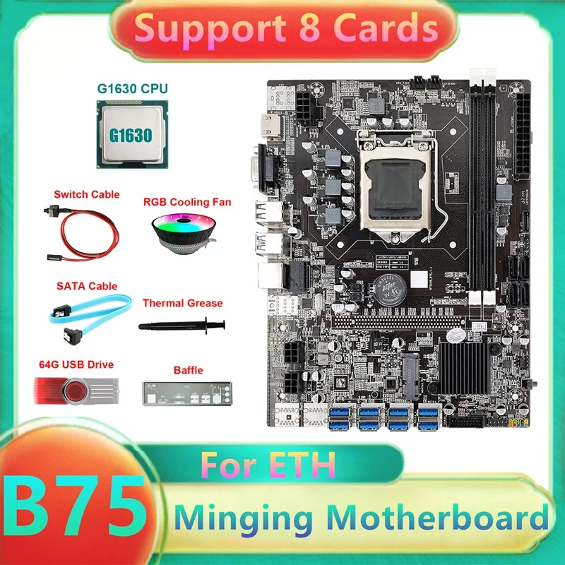 B75 8USB BTC Mining Motherboard+G1630 CPU+64G USB Driver+Fan+SATA Cable+Switch Cable+Thermal Grease+Baffle For ETH Miner