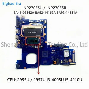 BA41-02342A For Samsung NP270E5J 270E5R 270E5J Laptop Motherboard W/ 2955U i3-4005U i5-4210U CPU BA92-14381A BA92-14647A/14162A