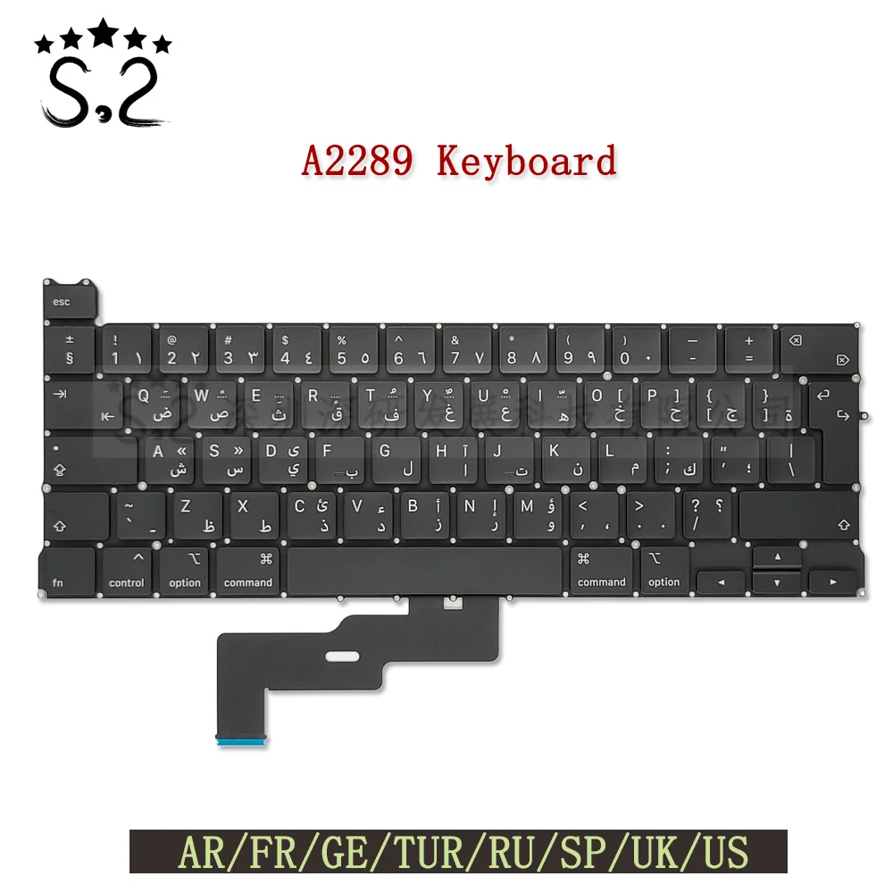 

New A2289 Keyboard For Macbook Pro Retina 13.3" US UK FR GE TUR RU SP AR Replacement Keyboard 2020 Year