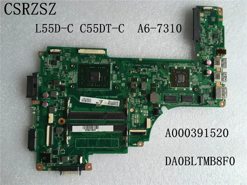 Для Toshiba L55D-C C55DT-C с процессором A6-7310 материнская плата для ноутбука A 000391520 DA0BLTMB8F0