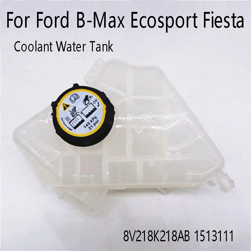 

Расширительный бак охлаждающей жидкости для двигателя Ford B-Max Ecosport Fiesta VI 8V218K218AB 1513111