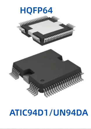 Новые 10 шт./партия ATIC94D1 UN94DA ATIC94D1-UN94DA HQFP64 Новые 10 шт./партия ATIC94D1 UN94DA ATIC94D1-UN94DA HQFP64